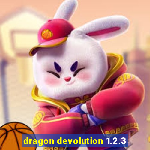 dragon devolution 1.2.3